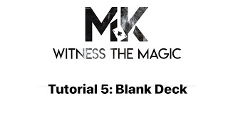 Tutorial 5: Blank Deck