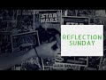 Reflection Sunday #2