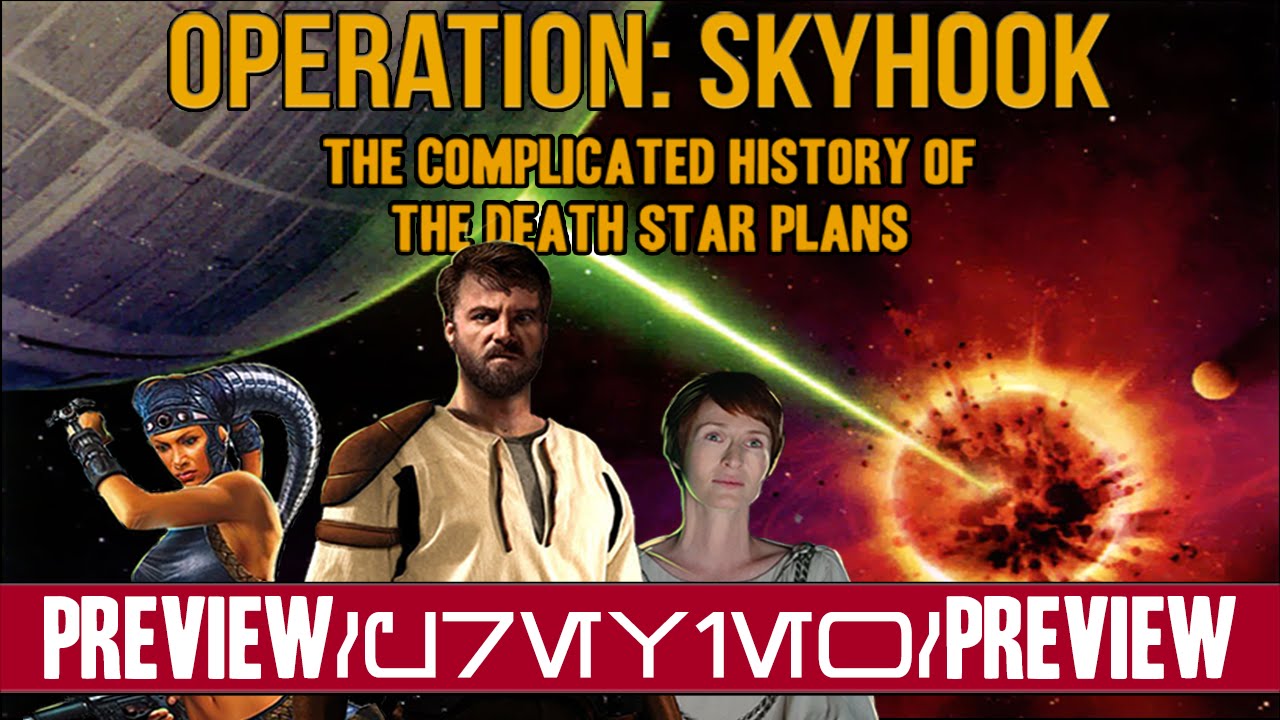 Operation Skyhook How the Rebels Stole the Death Star Plans (Preview