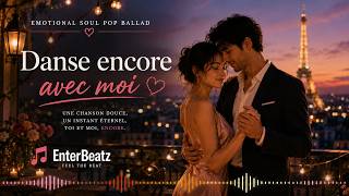 Danse encore avec moi | French Romantic Slow Soul Pop | EnterBeatz