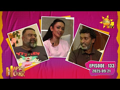Happy Hour | Madhushan & Chinthaka | Episode 133 | 21st September 2025 | Hiru TV