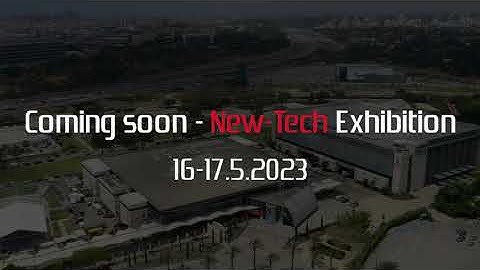 Coming Soon - New-Tech Exhibition 2023 | 16-17/05/2023 | EXPO TLV