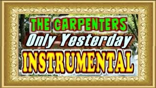  Only Yesterday  Carpenters  Instrumental  