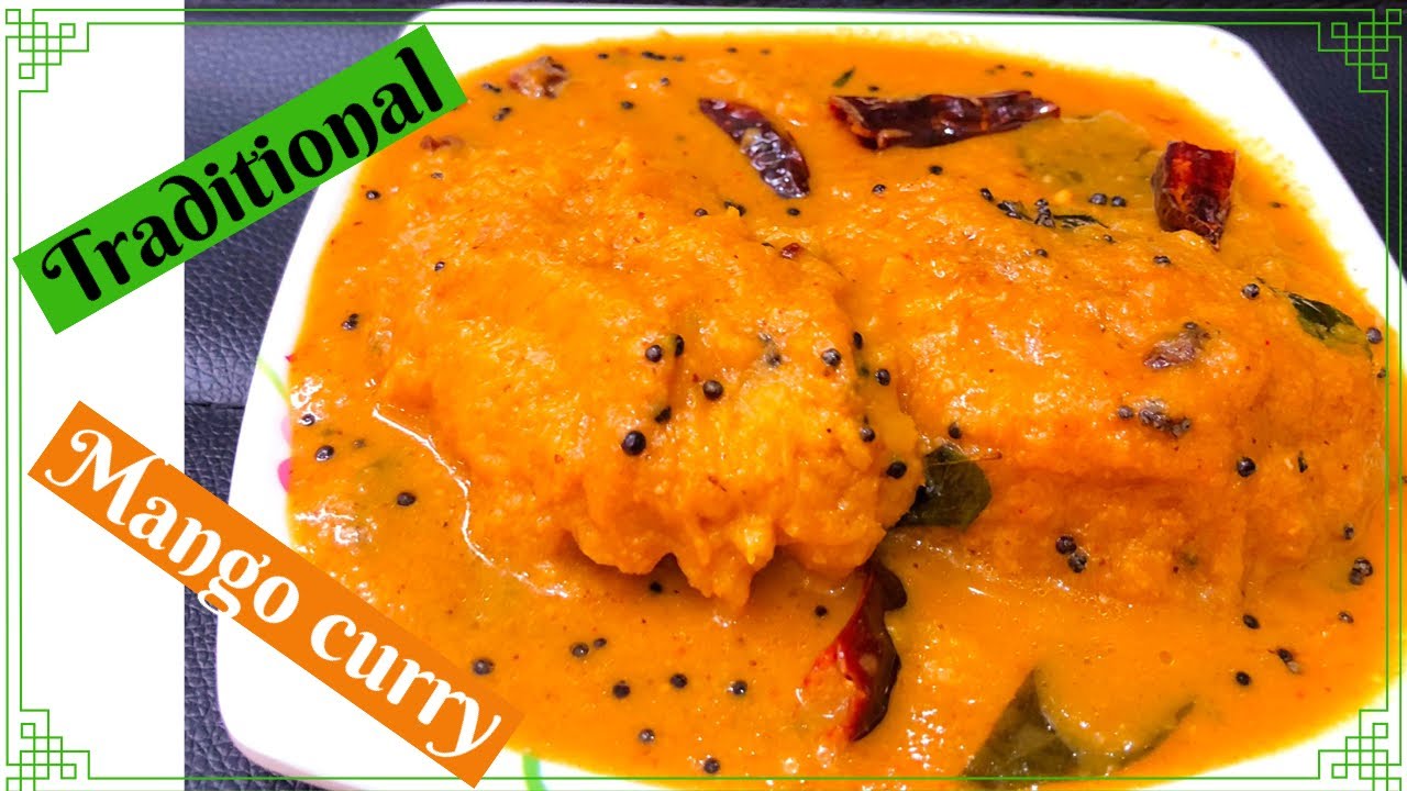 TRADITIONAL MANGO CURRY|| RIPE MANGO CURRY||TASTY ||@ EPISODEâ€”62