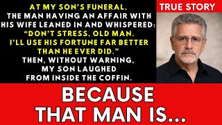 My Son Died Leaving Millions. At The Funeral, He Laughed When His Wife's Lover Spoke.