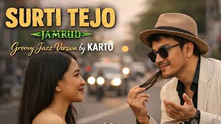 Surti Tejo  Jamrud  Groovy Jazz Version  Cover Karto Paling Santai Tapi Ngena