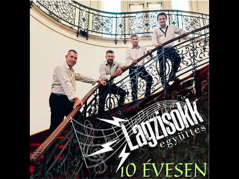LagziSokk Együttes 10 évesen album - Holnapután ne gyere hozzám