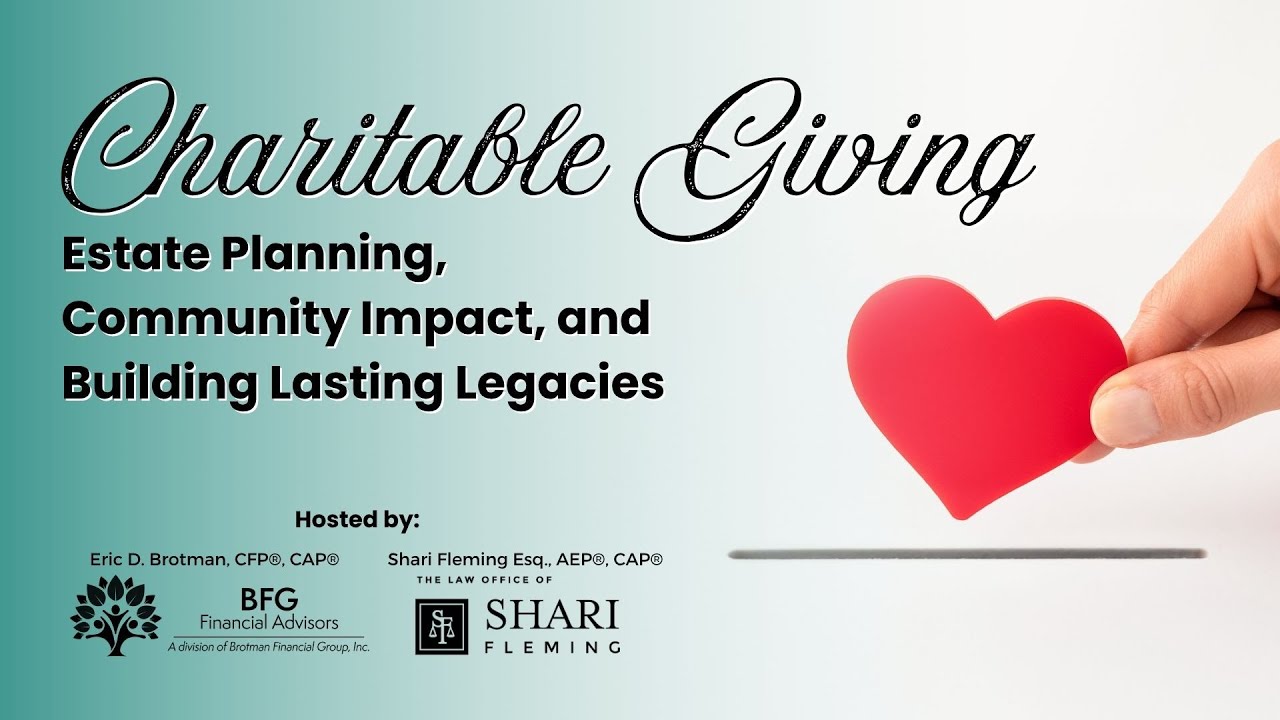 Charitable Giving: Estate Planning, Community Impact, and Building Lasting Legacies