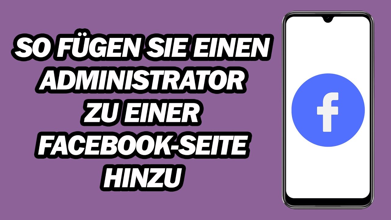 So Fügen Sie Einen Administrator Zu Einer Facebook-Seite Hinzu | Schritt für Schritt