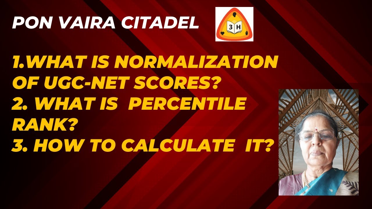 UGC-NET Results-Normalization of Scores: What, Why & How (Tamil)