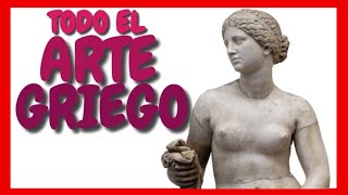 ARTE GRIEGO || Historia del Arte🎨