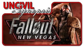 Fallout New Vegas - Uncivil Synopsis