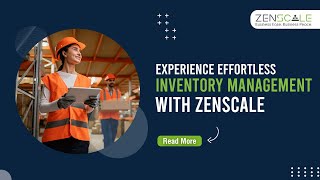 Experience the power of simplified inventory management software with Zenscale.