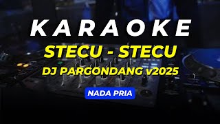 Download Lagu KARAOKE STECU STECU | NADA PRIA | VERSI DJ GONDANG 2025 MP3 Download Lagu KARAOKE STECU STECU | NADA PRIA | VERSI DJ GONDANG 2025 MP3