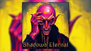 Shadows Eternal - Nosferatu Opera - Lucavox