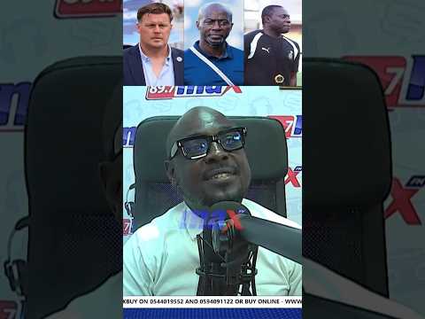 Henry Asante Twum on why Lars Kim Björkegren will lead Ghana against Somalia