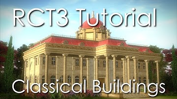 RCT3 Tutorial - How To Make Classical Buildings