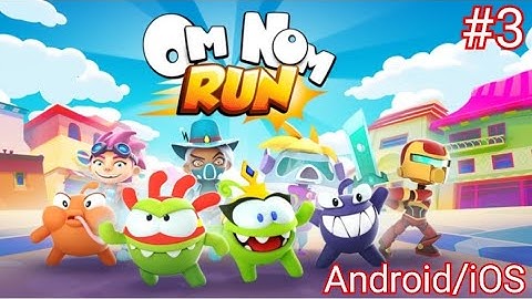 Om Nom: Run #3 - Android Gameplay HD