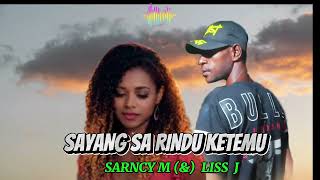 Download Lagu SAYANG SA RINDU KETEMU KO LAGU COVER TERBAIK SARNCY M (\u0026) LISS J 2026/ 2027  MP3