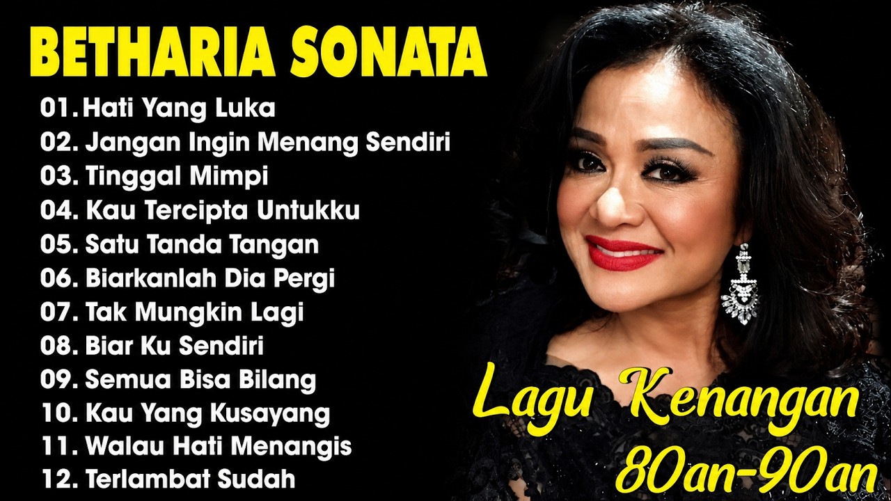Full Album Betharia Sonata| Lagu Lawas Terbaik | Lagu Pop Nostalgia 80an - 90an | Lagu Kenangan