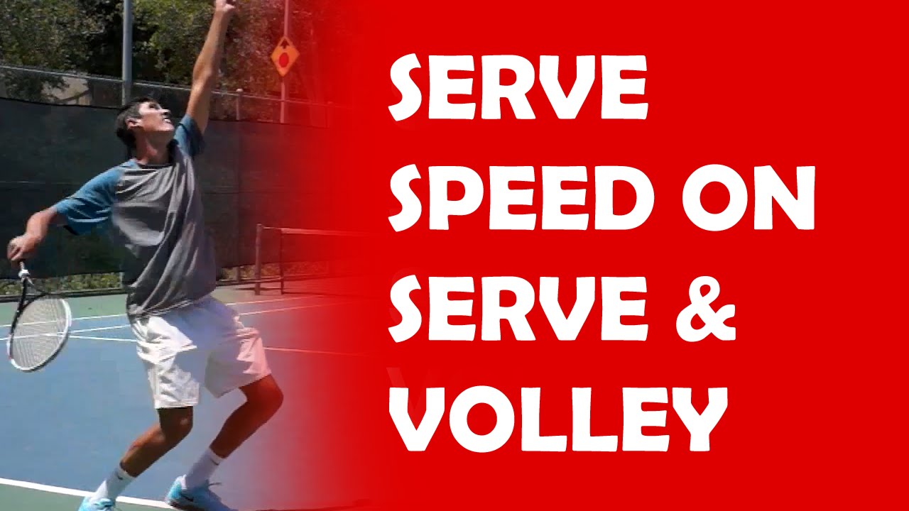 Serve Speed SERVE AND VOLLEY YouTube