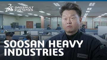 Soosan Heavy Industries - Design Anywhere, Builds Anywhere with 3DEXPERIENCE - Dassault Systèmes