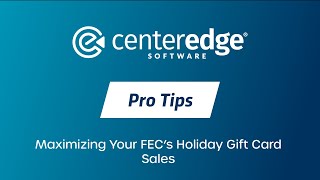 CenterEdge Pro Tip: Maximizing Your FEC's Holiday Gift Card Sales