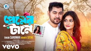 Tanjib Sarowar, Abanti Sithi - Premer Tane