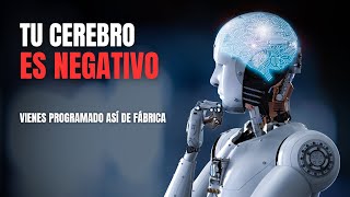 Ep 16 - Tu cerebro es NEGATIVO 🧠❌