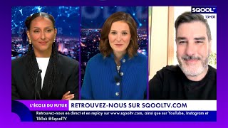 Émission L'ÉCOLE DU FUTUR - SQOOL TV