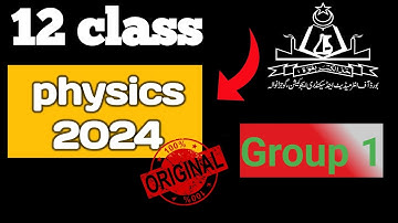 12th class Physics 2024 Group 1 Morning Time Gujranwala Board Paper Solved MCQS