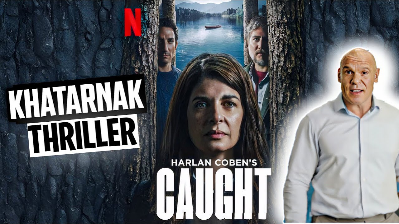 Caught Season 1 review  | Netflix