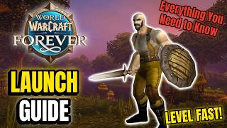 WoW Forever LAUNCH Guide | Everything You Need to Know