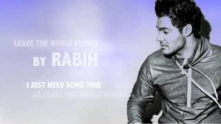 Rabih   Leave The World Behind New Single