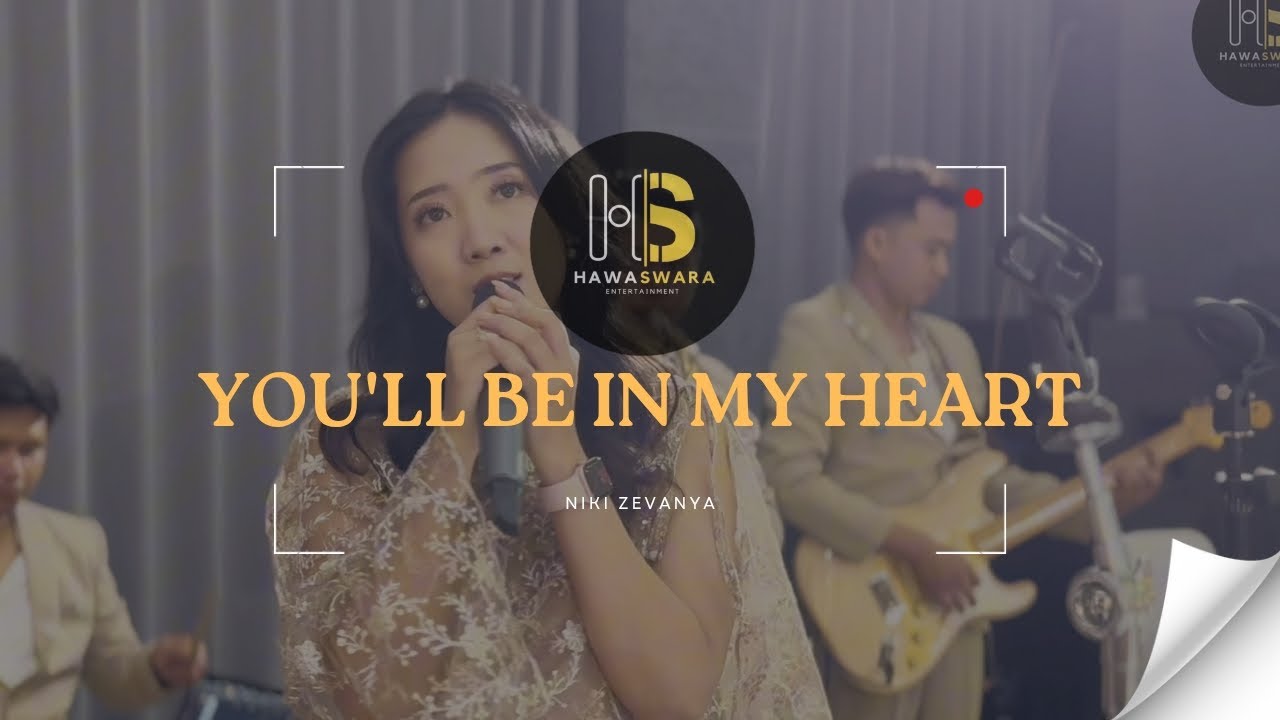 You'll Be In My Heart ( Niki - Phil Collins ) - Hawaswara Entertainment You'll Be In My Heart ( Niki - Phil Collins ) - Hawaswara Entertainment