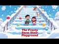 The Frosty Snow Stair Playground ❄️✨ | Climbing &amp; Play Adventure Song for Kids