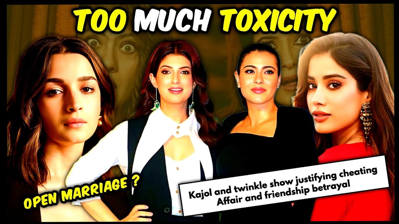 Kajol And Twinkle's Show Getting TOXIC day by day | Justifying open relationship and affair