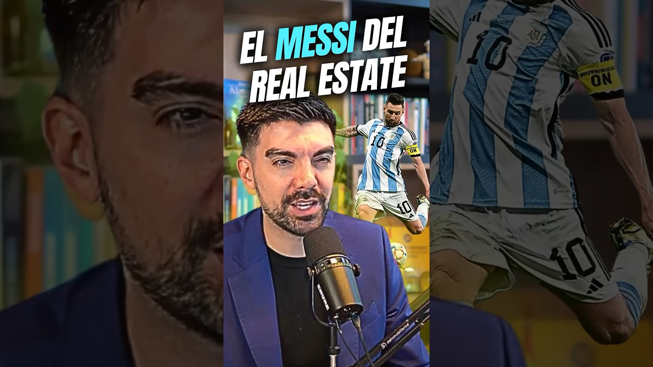 EL MESSI DEL REAL ESTATE 🥅 ☄️