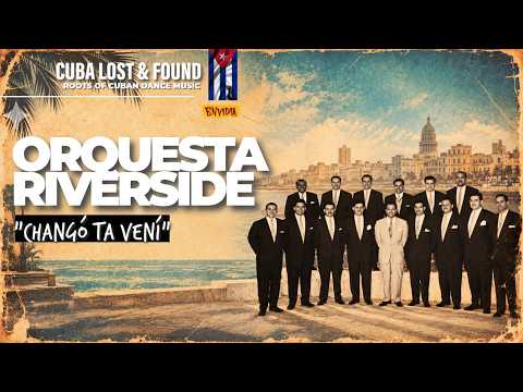 ⭐ ORQUESTA RIVERSIDE - "CHANGÓ TA VENÍ"