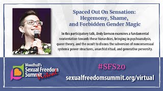Spaced Out On Sensation: Hegemony, Shame, and Forbidden Gender Magic