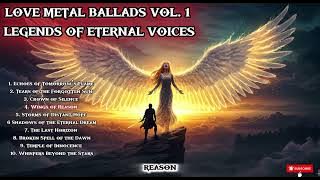 LOVE METAL BALLADS Vol.1- Legends of Eternal Voices | Inspired by André Matos and Edu Falaschi