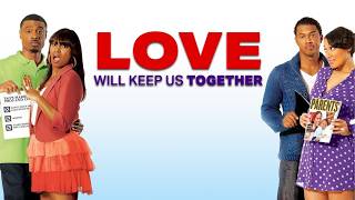 Love Will Keep Us Together (2013) | Sionne Adianne, Jesse Spencer | Full Romance Movie