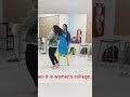 when it's women's college...girls becomes the couple 🤭😝 #dance #reels #trendingreels