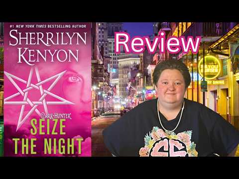 Seize the Night by Sherrilyn Kenyon: Dark-Hunter Vampire Romance Review (Valerius & Tabitha)