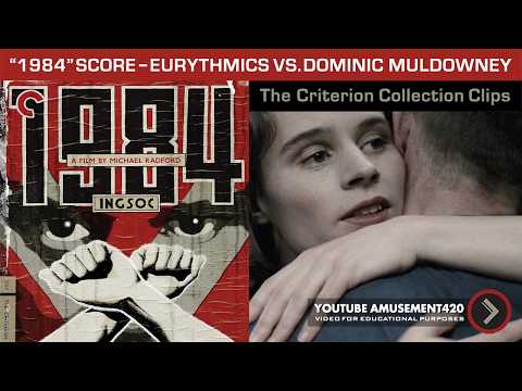 "1984" MOVIE - EURYTHMICS vs. DOMINIC MULDOWNEY SCORES - Criterion Collection Clips @amusement420