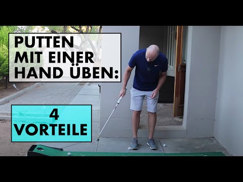 Einhändig Putten Challenge - viele Vorteile