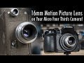 Mount a 16mm Motion Picture Lens on Your Micro Four Thirds Camera: C-mount to MFT Lens Adapter