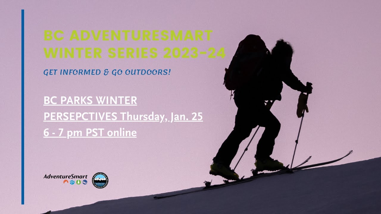 BC Parks Ranger Dave Merritt | BC AdventureSmart Winter Series 2023-24 ...