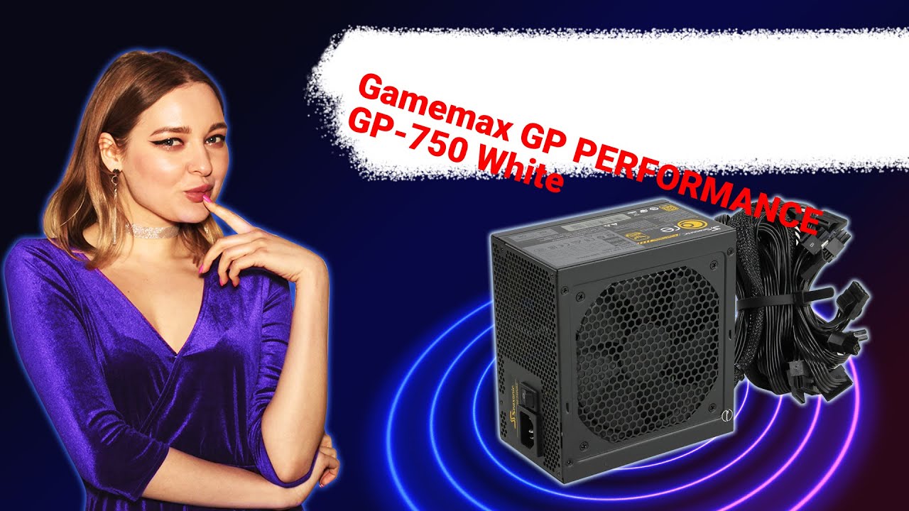 НИКС Компьютерный Супермаркет: видео про Блок питания Gamemax GP PERFORMANCE GP-750 White 750 Вт