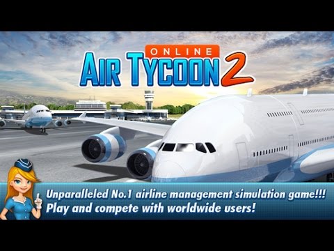 AIR TYCOON ONLINE 2 | iOS / ANDROID GAMEPLAY TRAILER